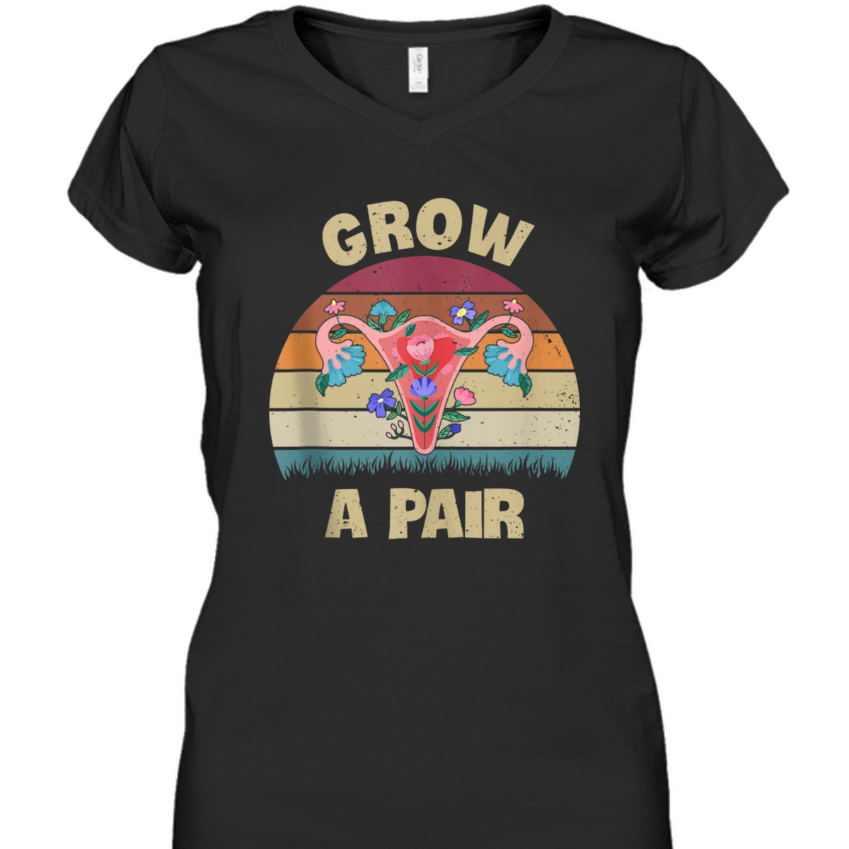 Grow A Pair Retro Feminist Movement Uterus Ovaries Vintage T-Shirt Grow A Pair Retro Feminist Movement Uterus Ovaries Vintage T-Shirt