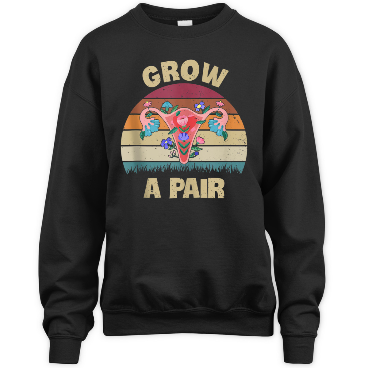 Grow A Pair Retro Feminist Movement Uterus Ovaries Vintage T-Shirt