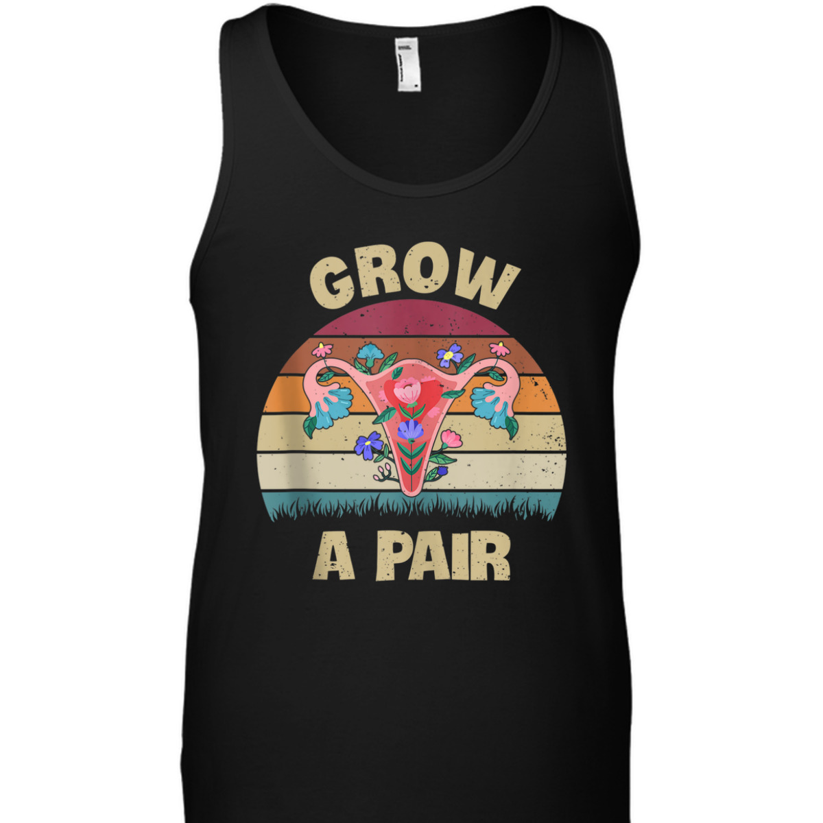 Grow A Pair Retro Feminist Movement Uterus Ovaries Vintage T-Shirt