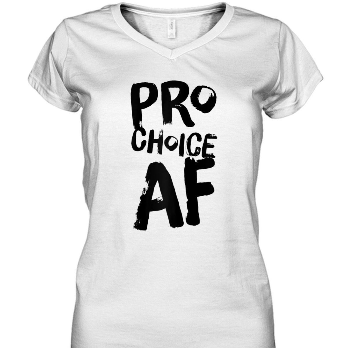 Pro Choice AF Pro Abortion Feminist Feminism Women T-Shirt