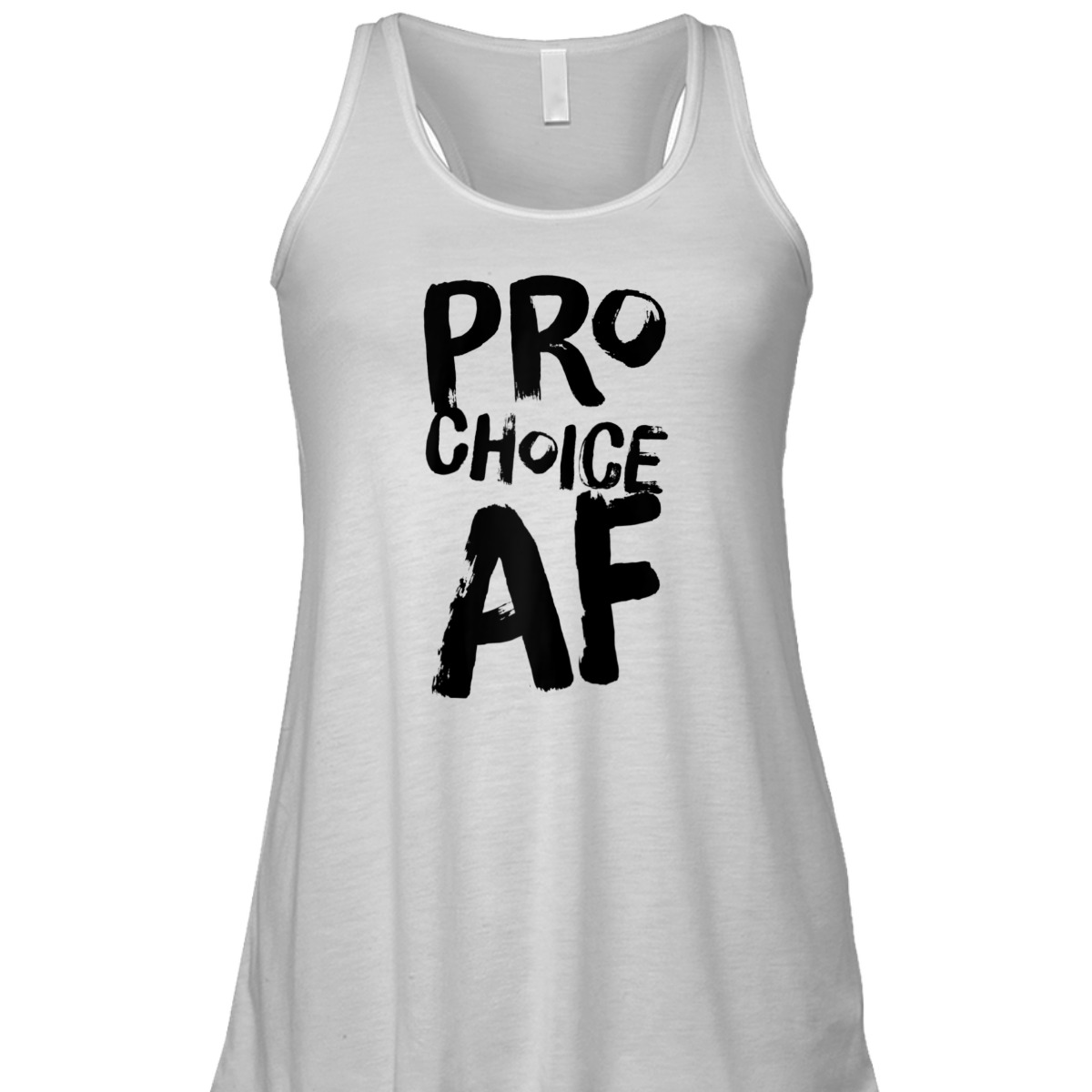 Pro Choice AF Pro Abortion Feminist Feminism Women T-Shirt