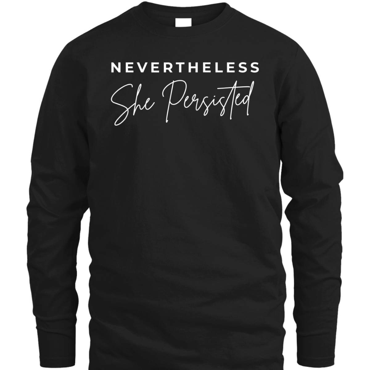 Womens Nevertheless She Persisted Feminist T-Shirt Womens Nevertheless She Persisted Feminist T-Shirt