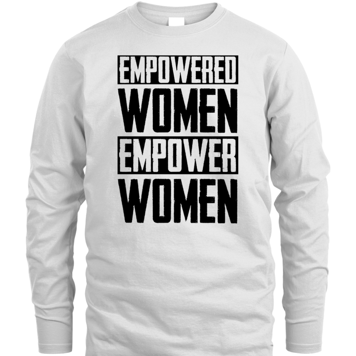 Empowered Women Empower Women Feminist T-Shirt