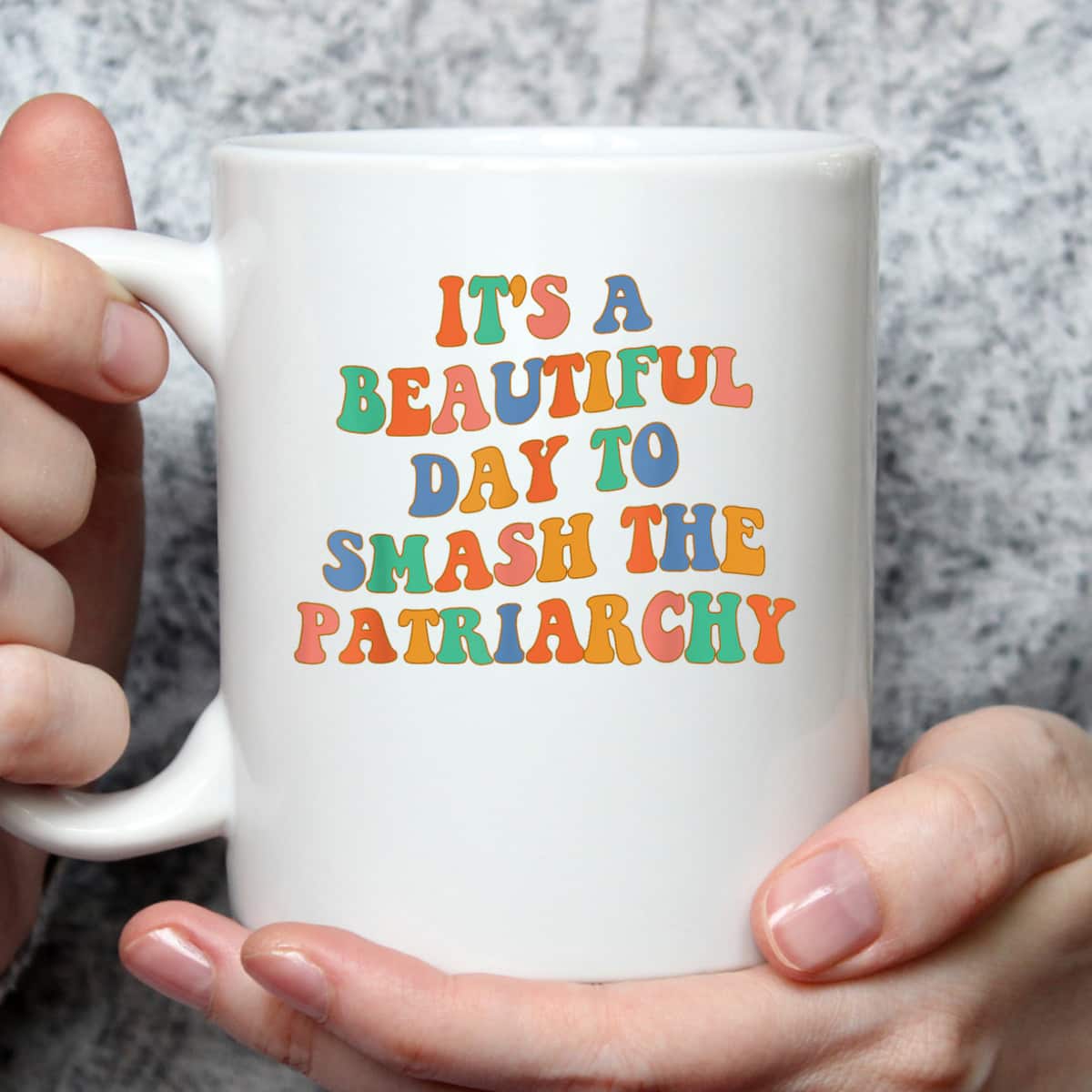 Funny Feminism It's A Beautiful Day To Smash The Patriarchy T-Shirt