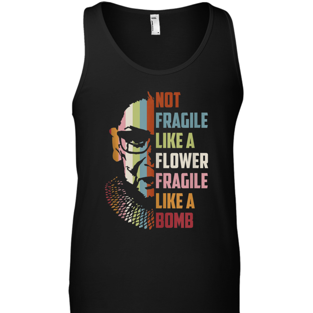 Not Fragile Like A Flower But A Bomb Ruth Bader RBG Feminist T-Shirt