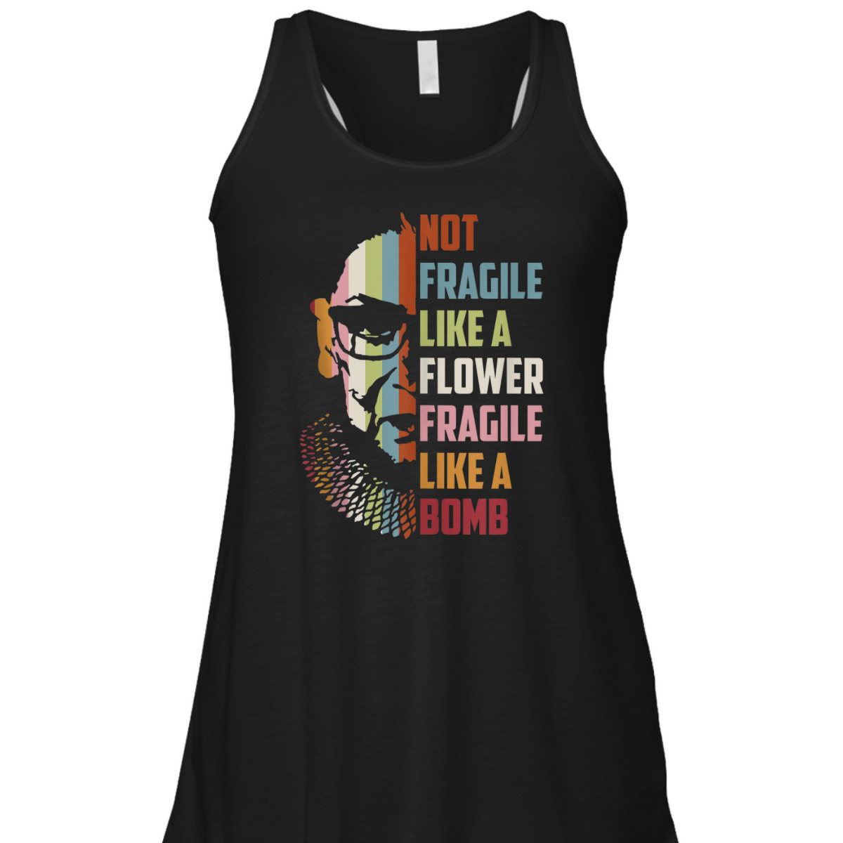 Not Fragile Like A Flower But A Bomb Ruth Bader RBG Feminist T-Shirt