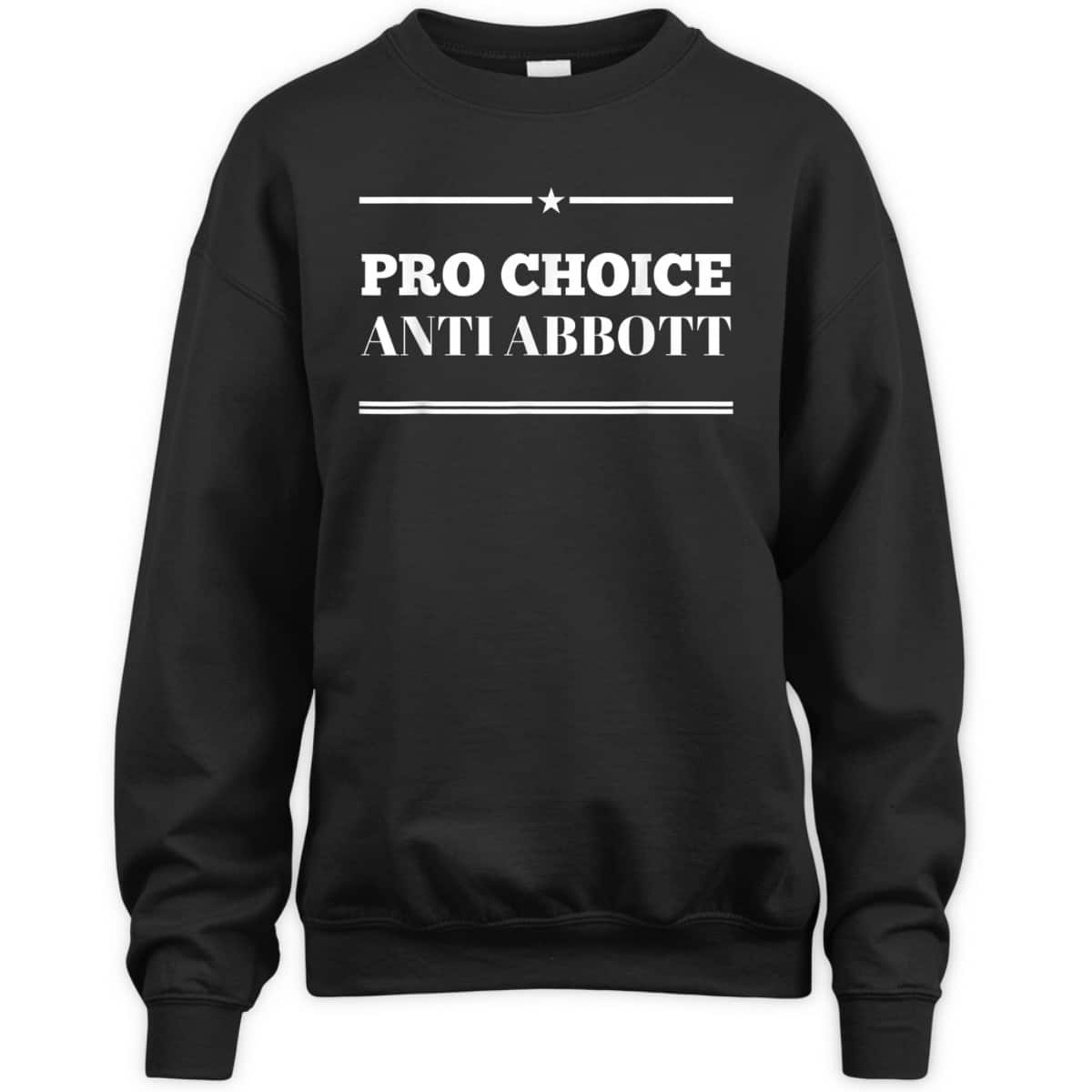 Pro Choice Anti Abbott Texas Abortion March Feminist T-Shirt