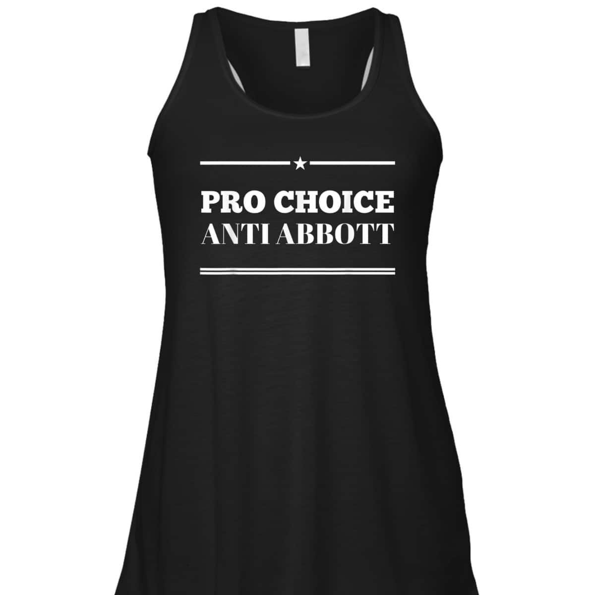Pro Choice Anti Abbott Texas Abortion March Feminist T-Shirt