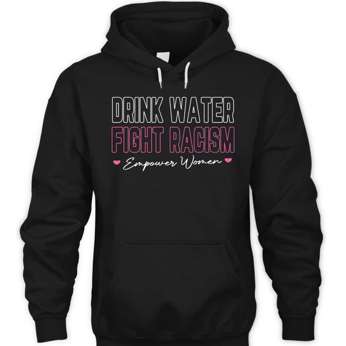 Empowerd Women Fight Racism Empower Women Feminist T-Shirt