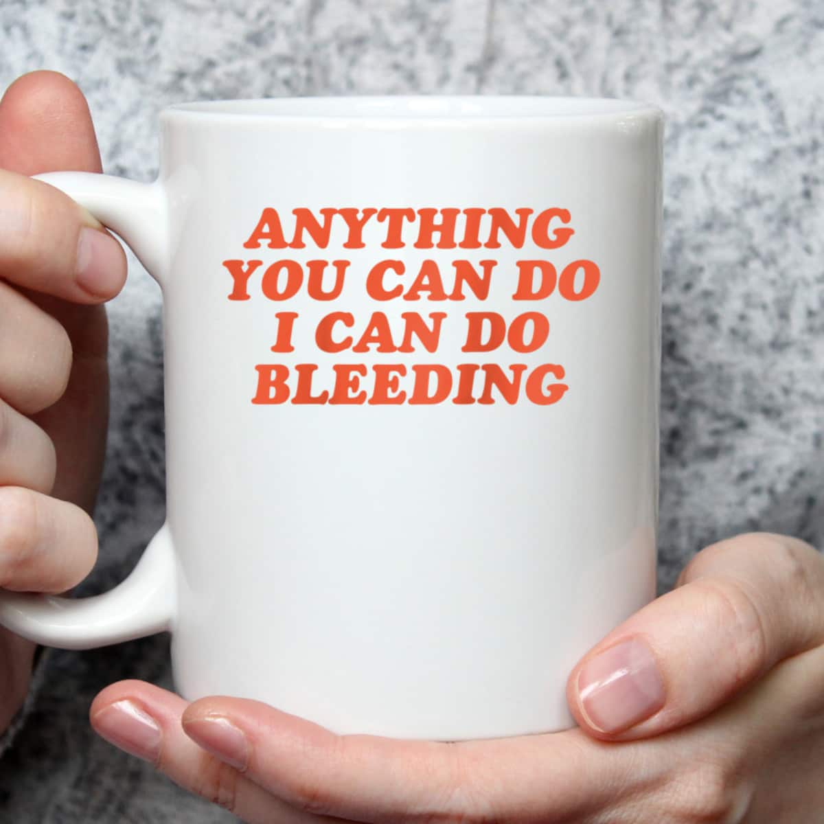 Womens Anything You Can Do I Can Do Bleeding Feminist T-Shirt Womens Anything You Can Do I Can Do Bleeding Feminist T-Shirt