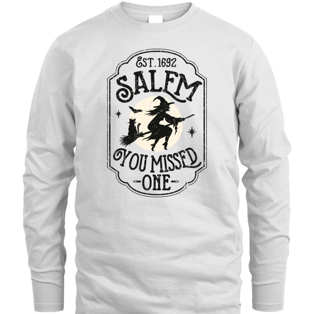 Salem You Missed One Funny Halloween Feminist Witch Trials T-Shirt
