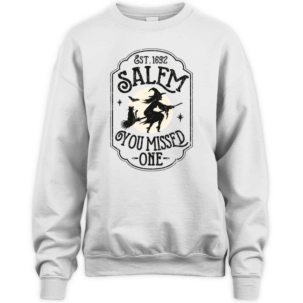Salem You Missed One Funny Halloween Feminist Witch Trials T-Shirt