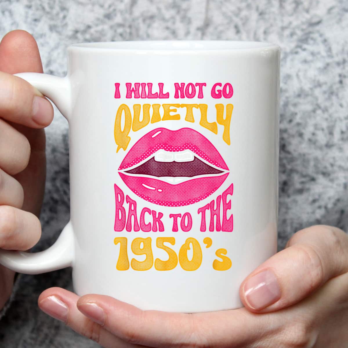 I Will Not Go Quietly Back To The 1950s Feminism Feminist T-Shirt