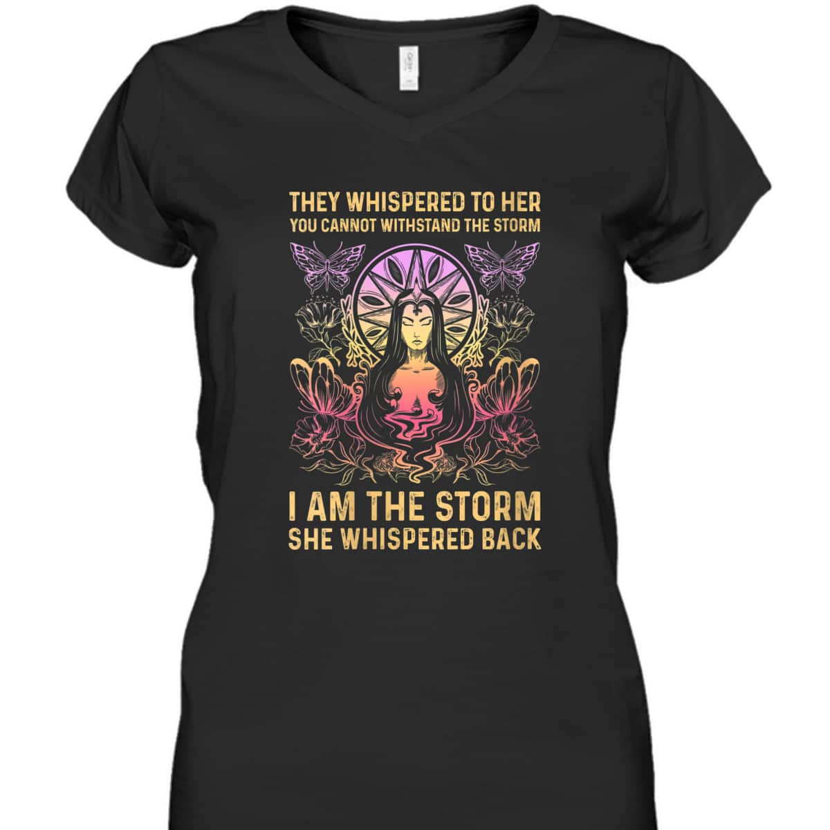 Womens They Whispered To Her You Cannot Withstand The Storm I Am T-Shirt Womens They Whispered To Her You Cannot Withstand The Storm I Am T-Shirt