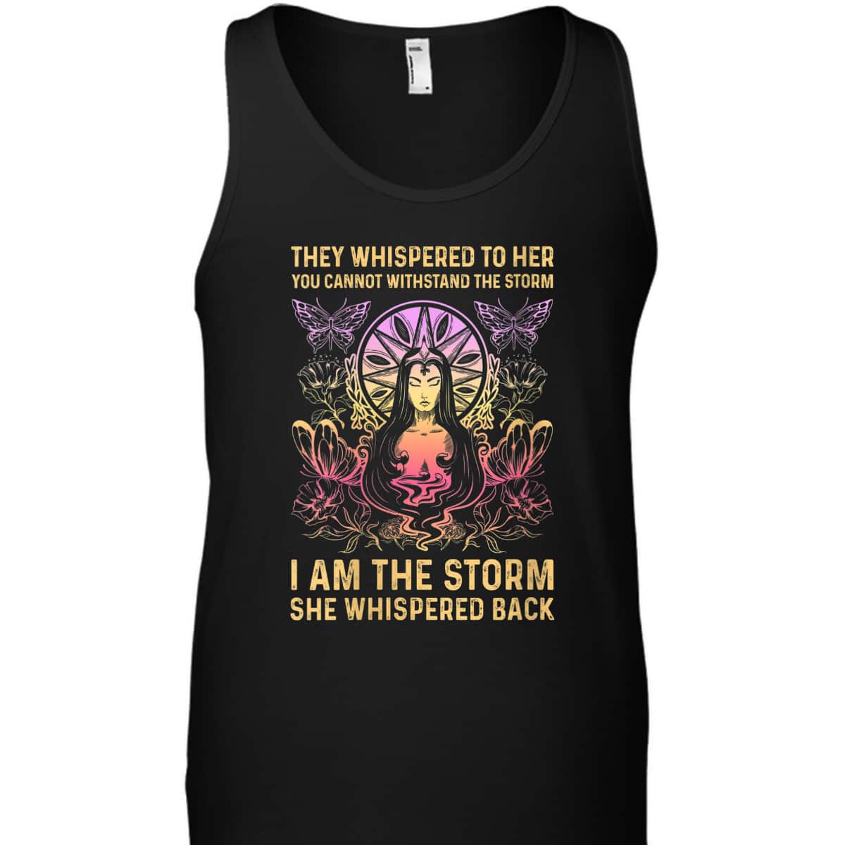 Womens They Whispered To Her You Cannot Withstand The Storm I Am T-Shirt