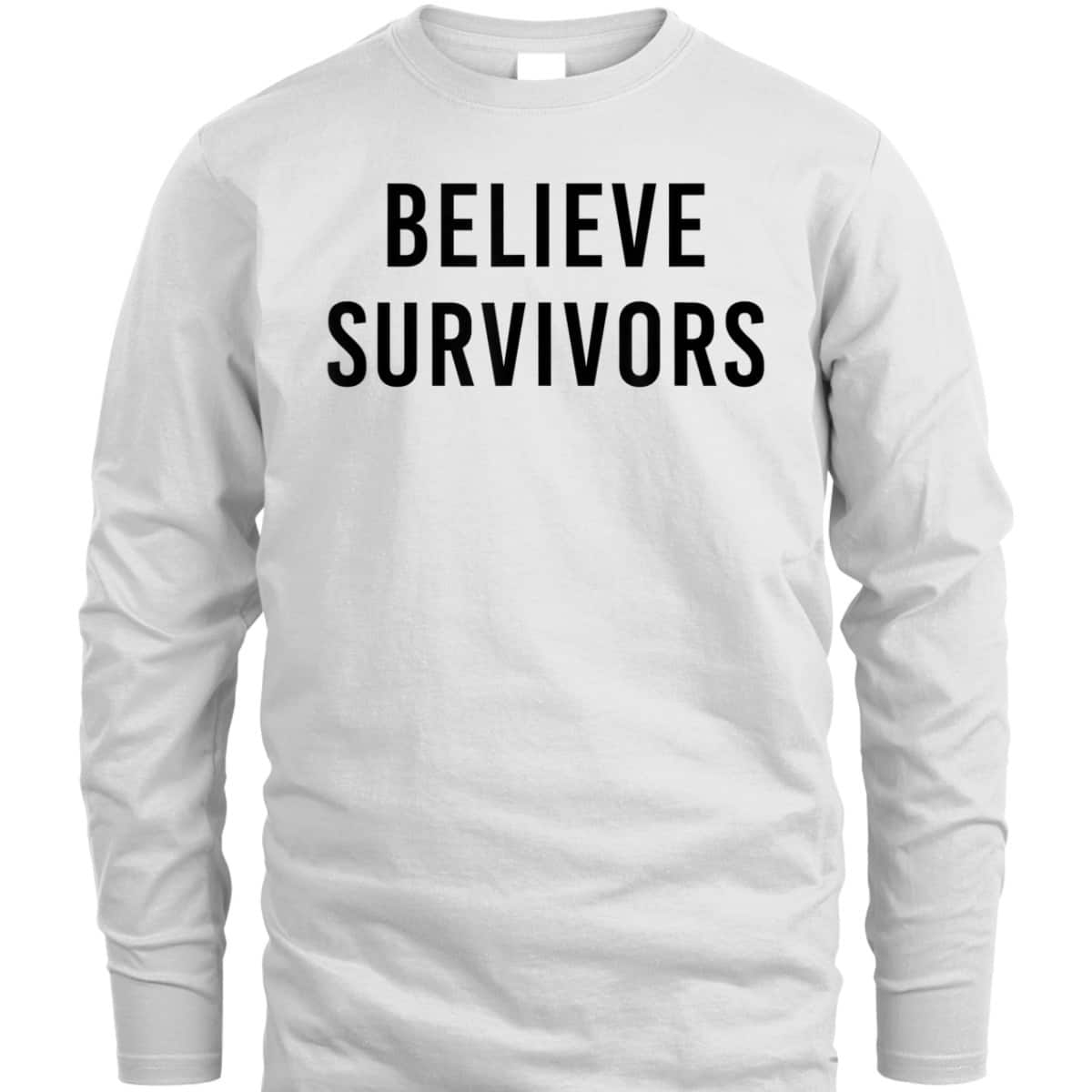 Believe Survivors - Feminist #metoo Protest T-Shirt Believe Survivors - Feminist #metoo Protest T-Shirt