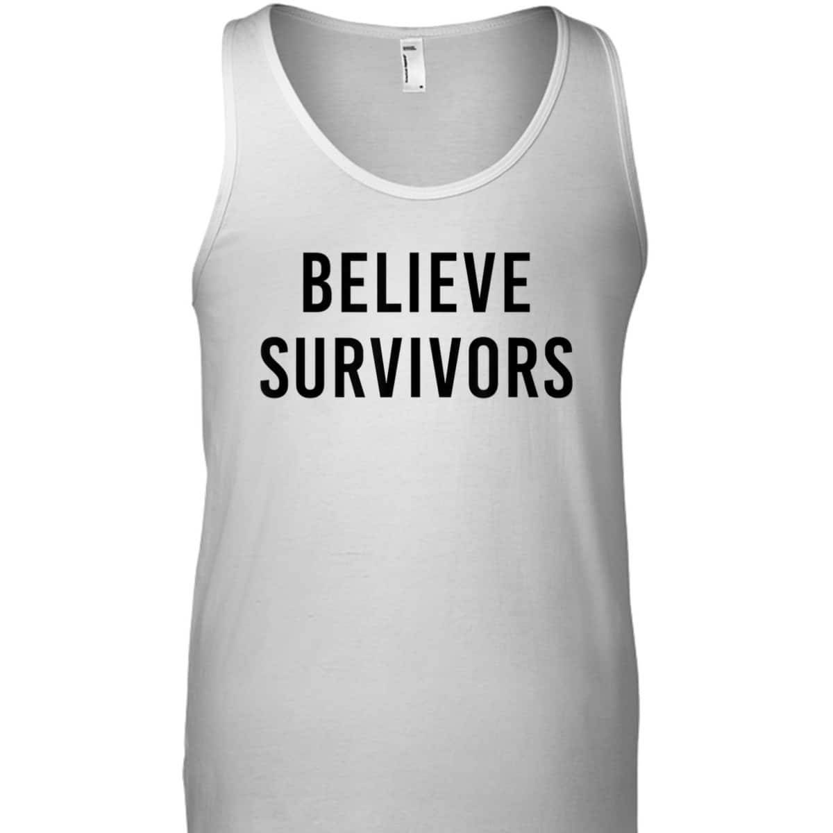 Believe Survivors - Feminist #metoo Protest T-Shirt Believe Survivors - Feminist #metoo Protest T-Shirt