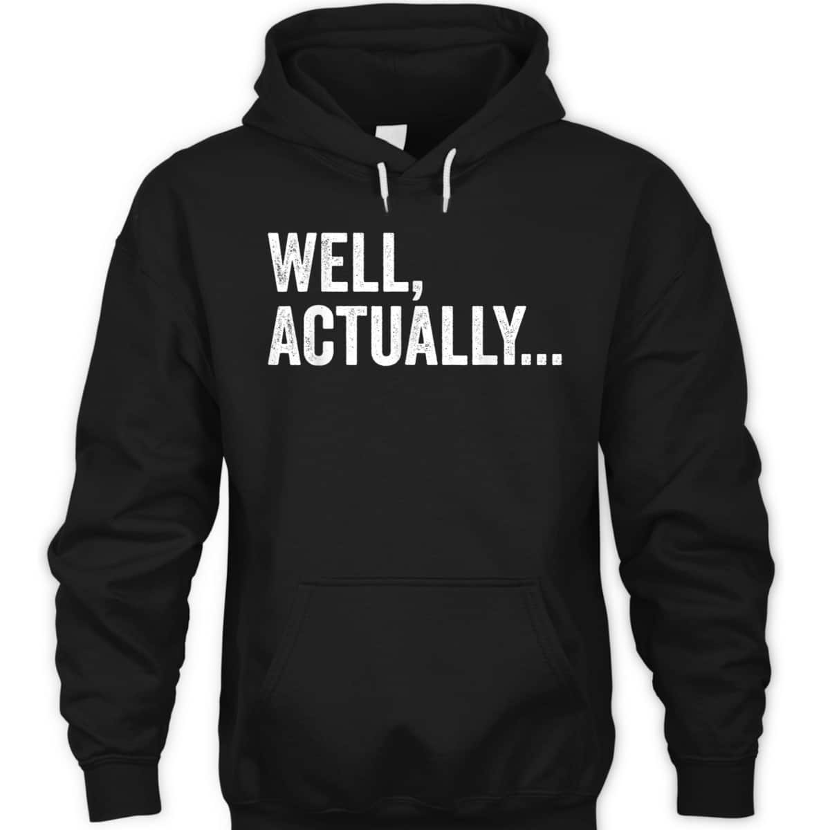 Feminist Well Actually Mansplaining T-Shirt Feminist Well Actually Mansplaining T-Shirt