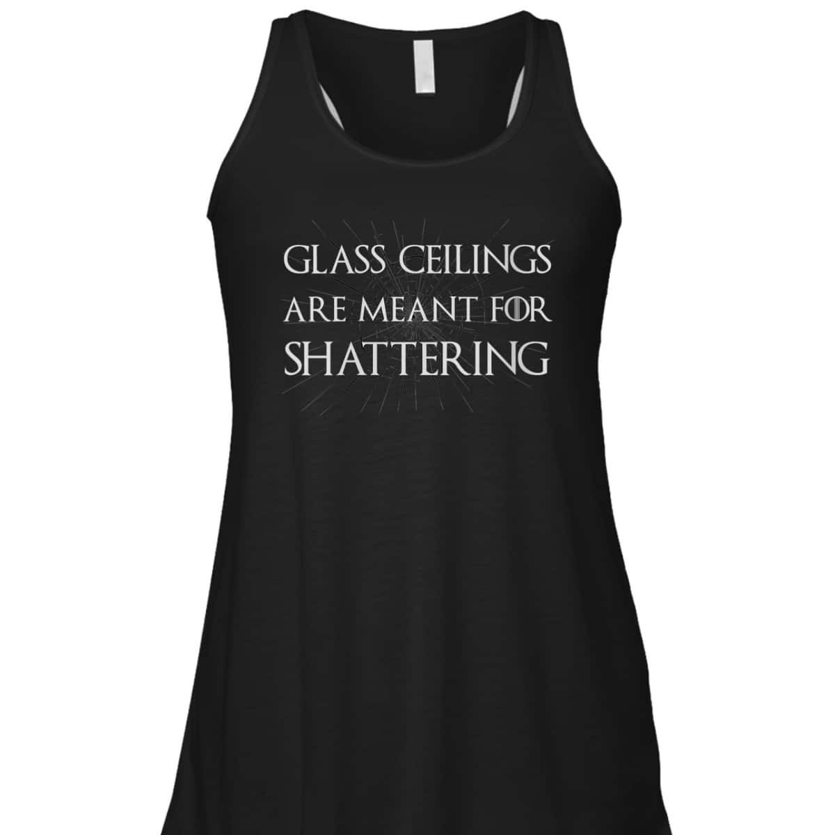 Womens Feminist Gifts Glass Ceilings Meant For Shattering Feminism T-Shirt Womens Feminist Gifts Glass Ceilings Meant For Shattering Feminism T-Shirt