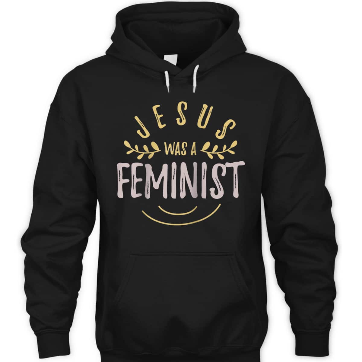 Feminist And Female Empowerment Or Jesus Was A Feminist T-Shirt