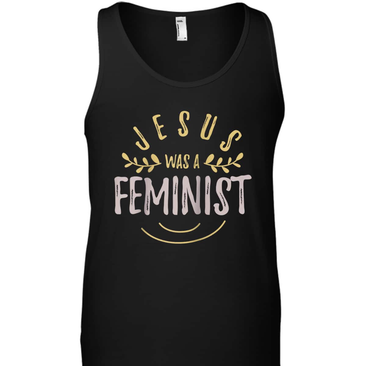 Feminist And Female Empowerment Or Jesus Was A Feminist T-Shirt