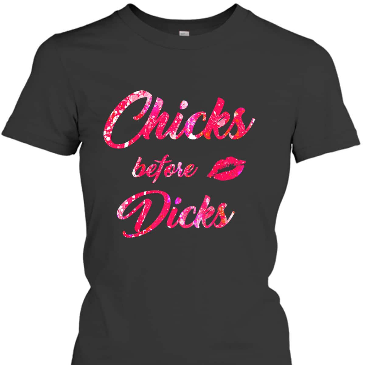 Chicks Before Dicks - Feminism Cute Galentine's Day Gift T-Shirt Chicks Before Dicks - Feminism Cute Galentine's Day Gift T-Shirt