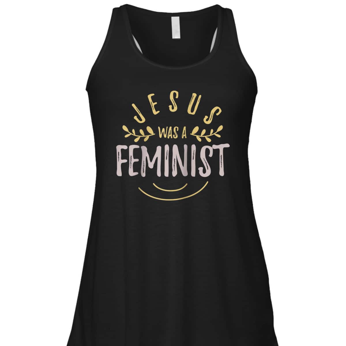 Feminist And Female Empowerment Or Jesus Was A Feminist T-Shirt