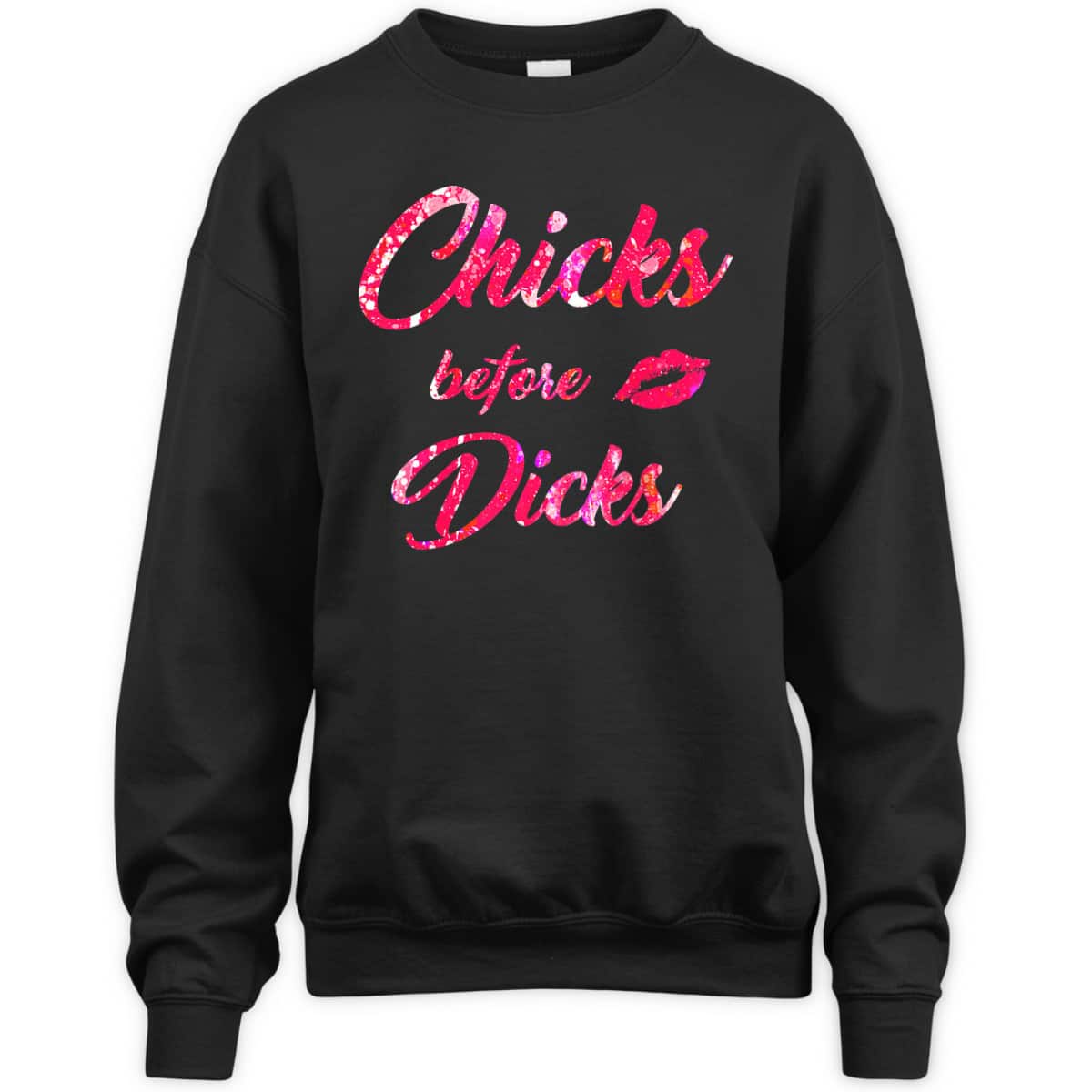 Chicks Before Dicks - Feminism Cute Galentine's Day Gift T-Shirt