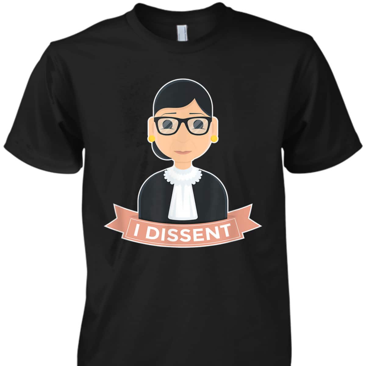 RBG I Dissent Feminism T-Shirt