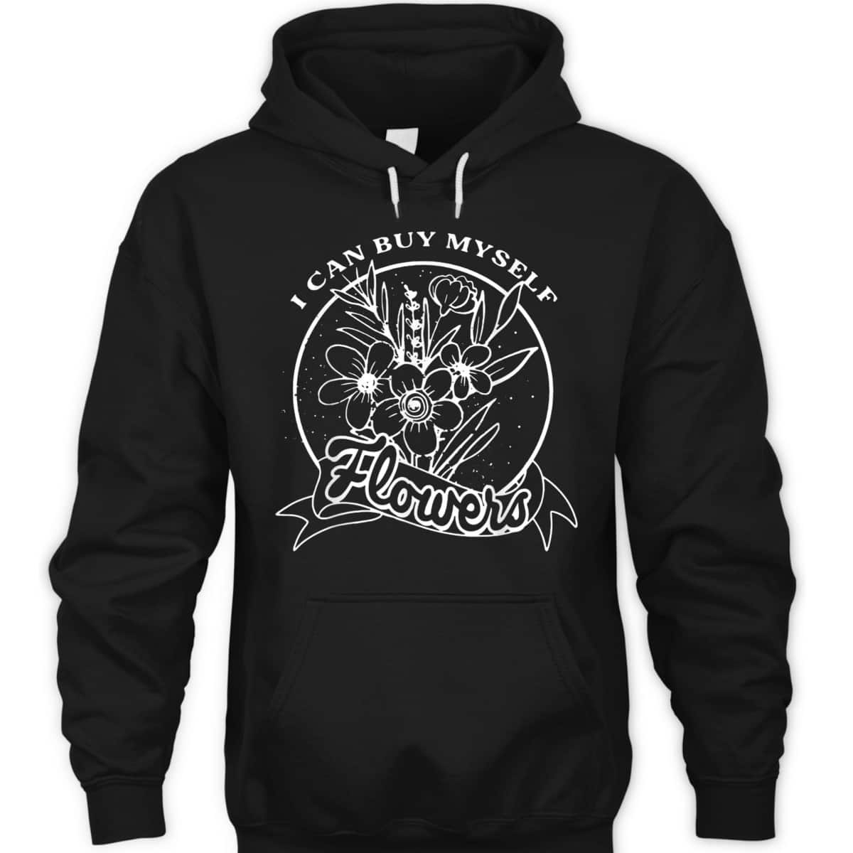 I Can Buy Myself Floral, Flowers Feminist Rights T-Shirt