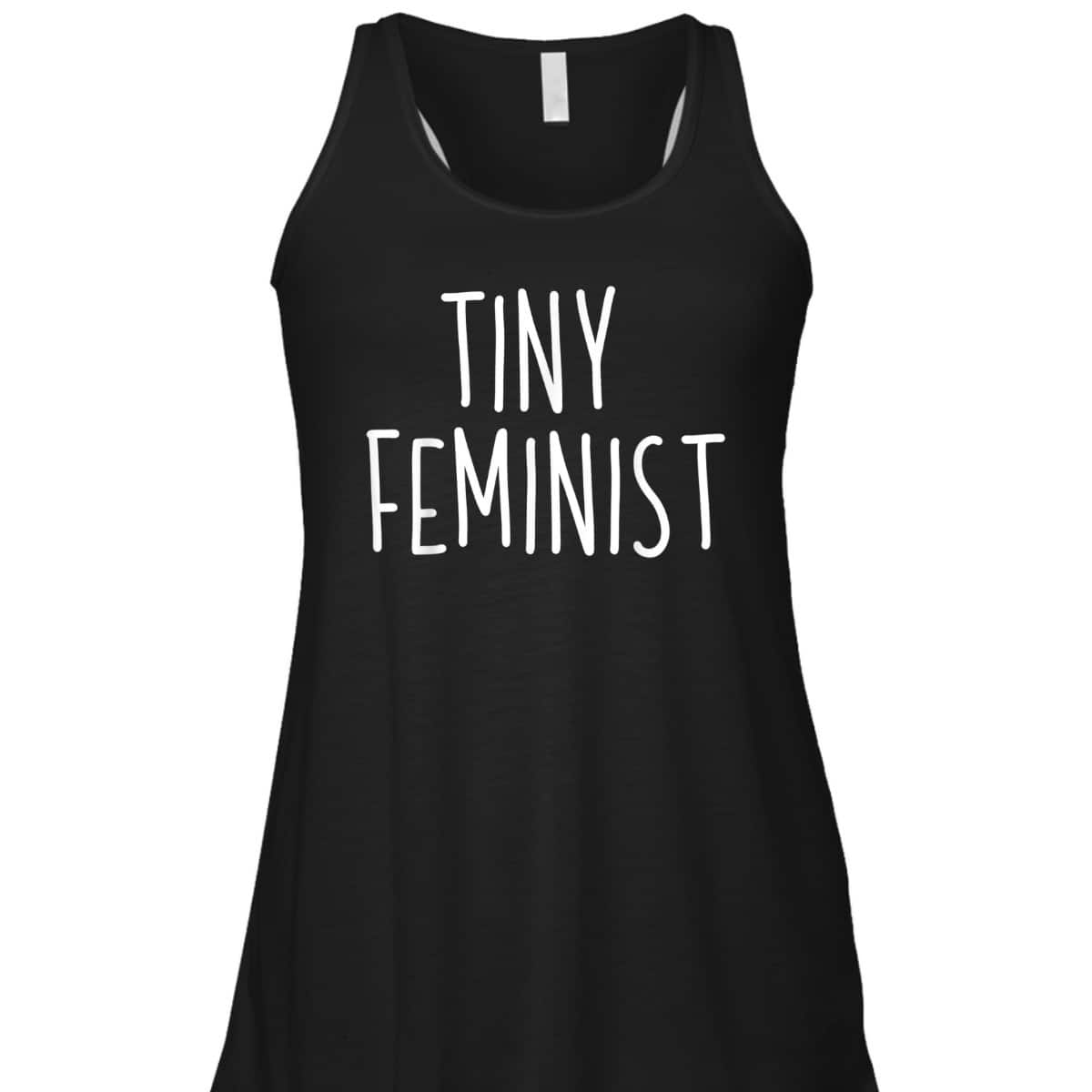 Feminist Tiny Feminist Boys Girls Feminism Gift T-Shirt Feminist Tiny Feminist Boys Girls Feminism Gift T-Shirt