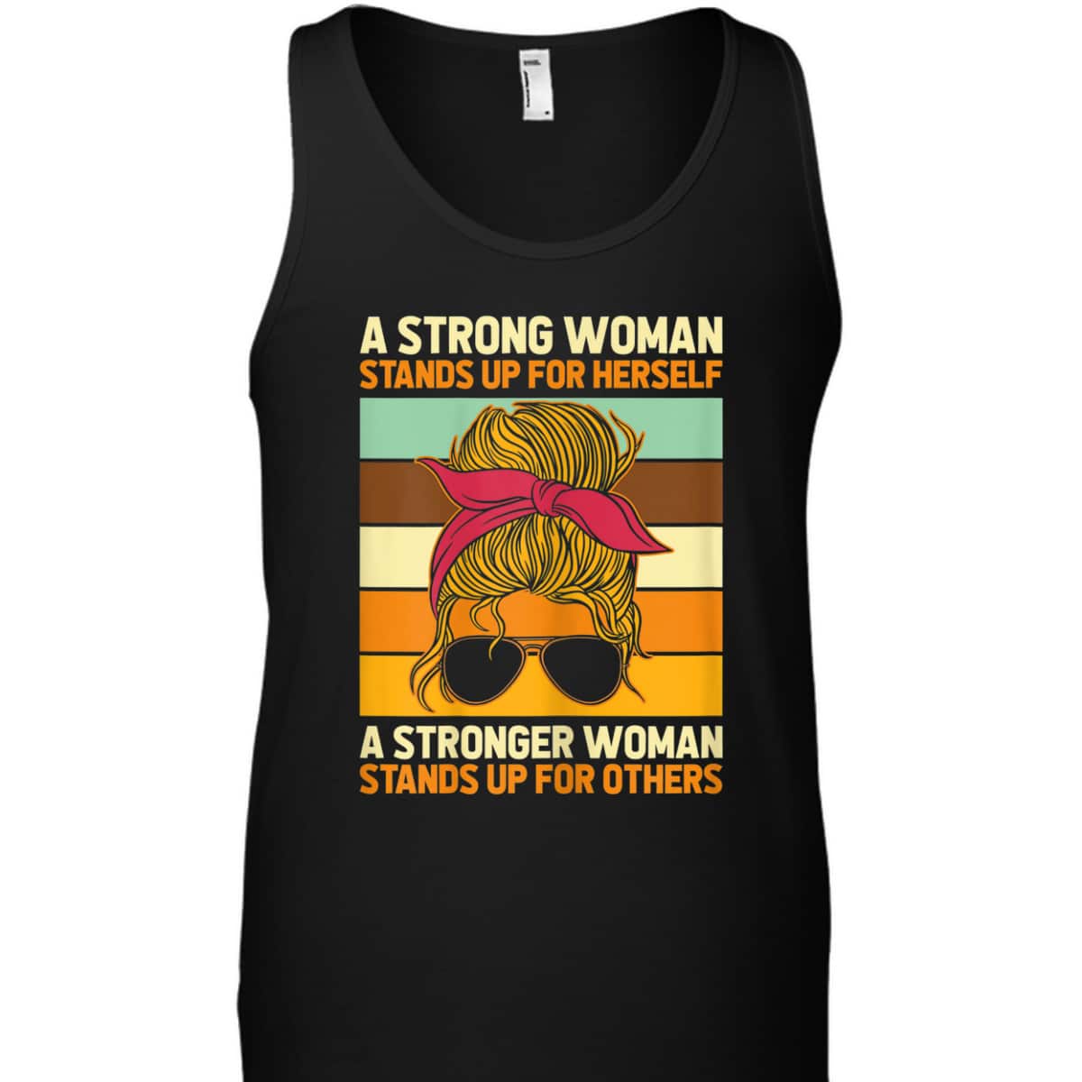 Womens Strong Woman Stands Up For Herself, Feminist Rights T-Shirt Womens Strong Woman Stands Up For Herself, Feminist Rights T-Shirt
