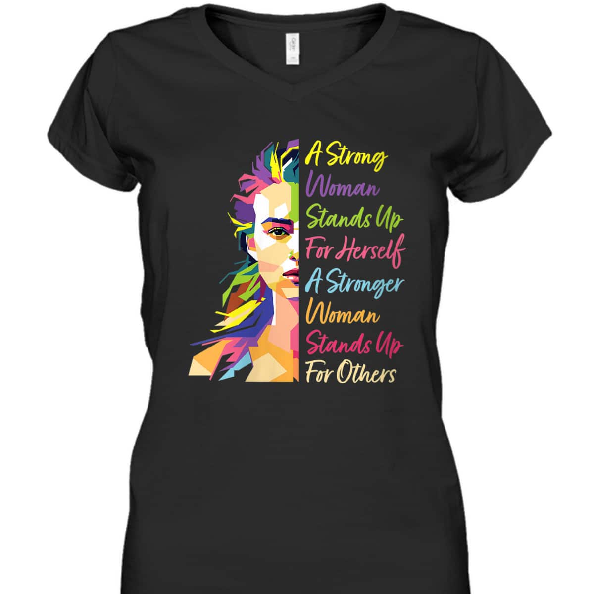 Womens A Strong Woman Stands Up For Herself Feminist Social Rights T-Shirt