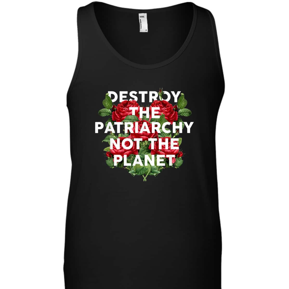 Destroy The Patriarchy Not The Planet Feminist T-Shirt
