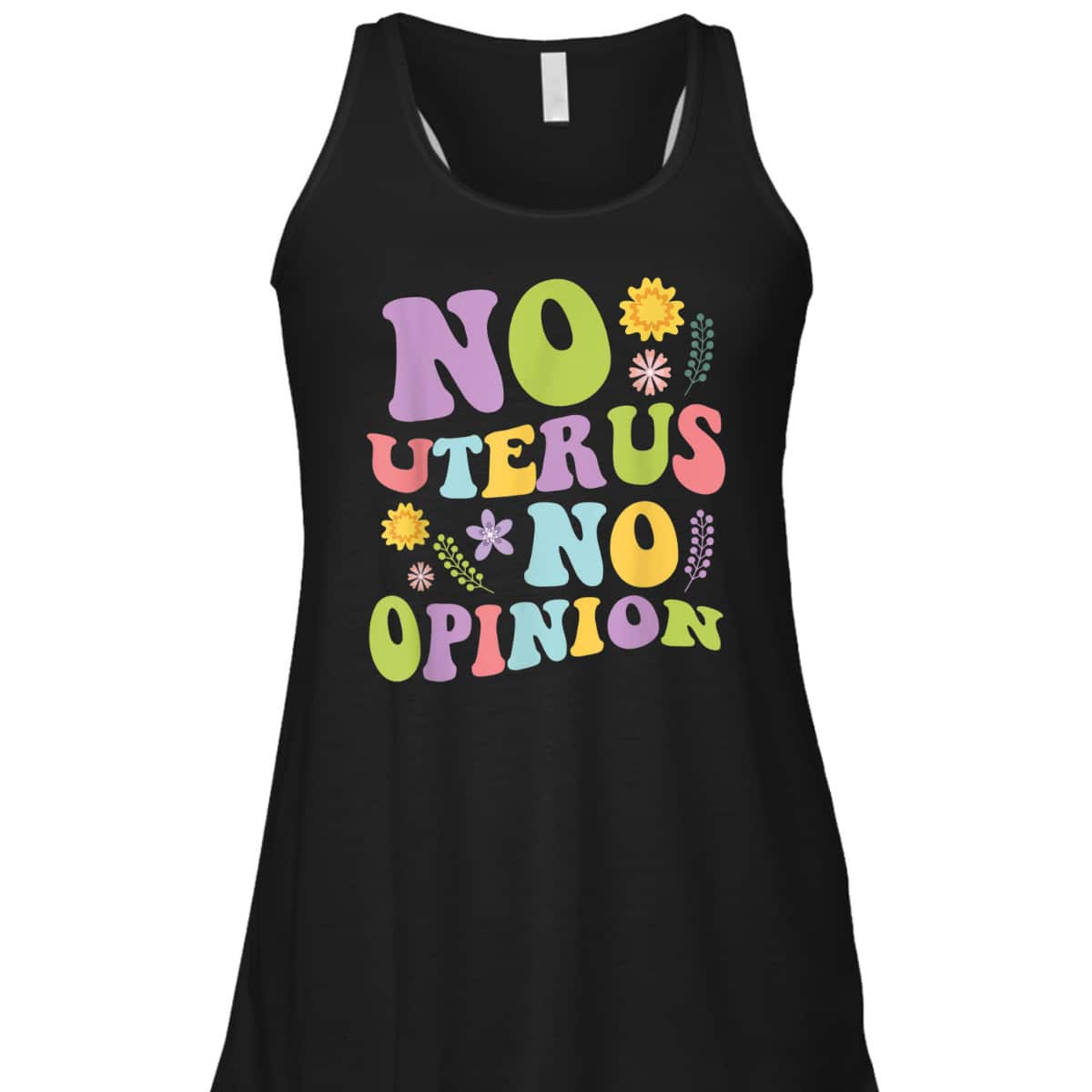 No Uterus No Opinion Feminist Pro Choice T-Shirt