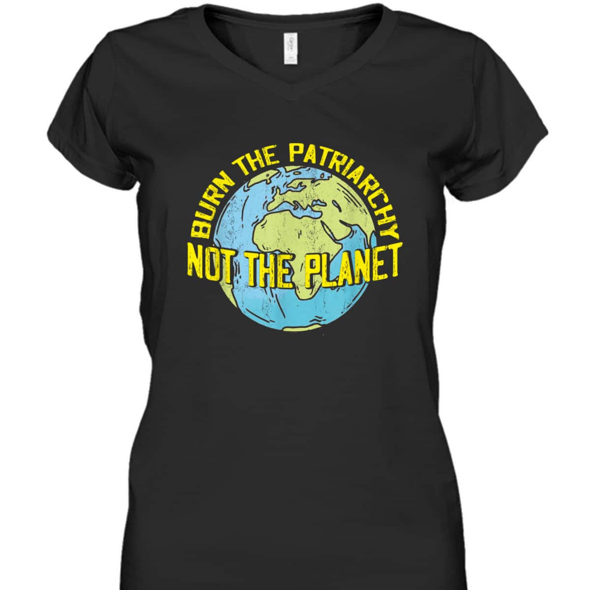Burn The Patriarchy Not The Planet Feminism Feminist T-Shirt