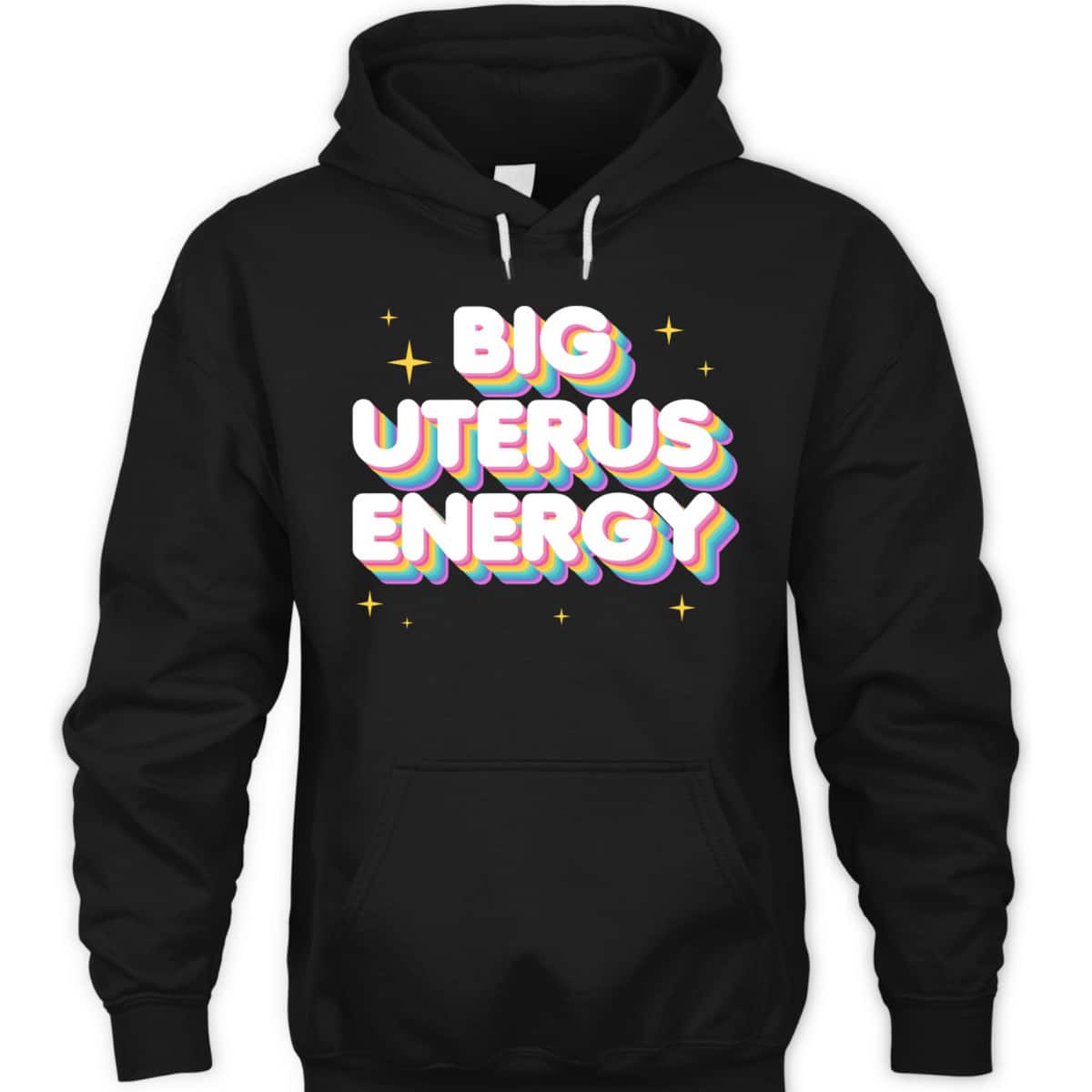 Women Empowerment Big Uterus Energy Feminist Slogan T-Shirt