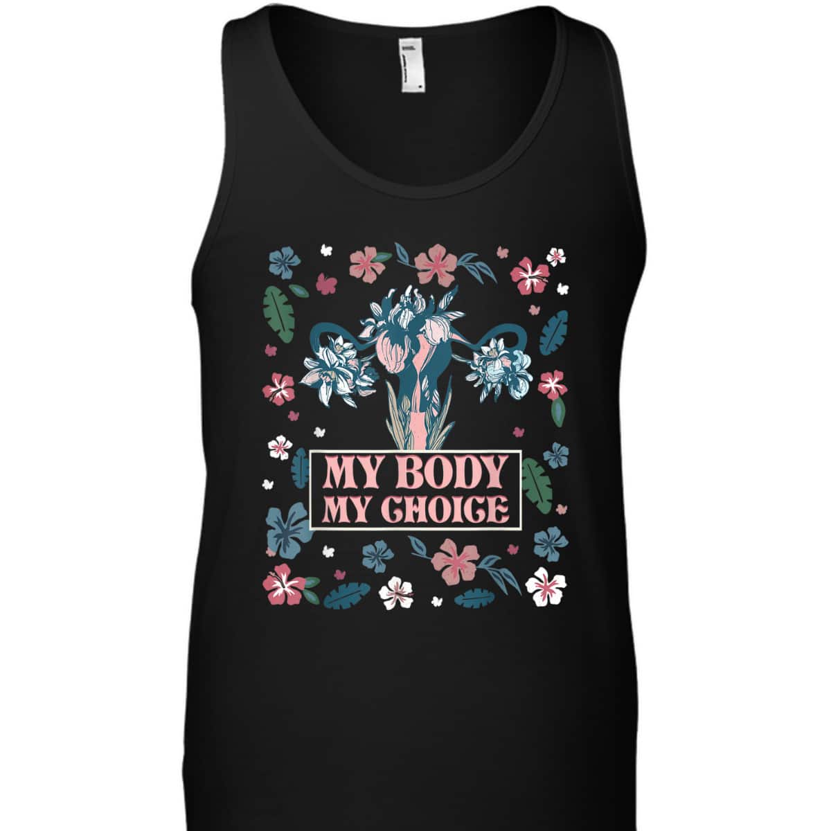 My Body My Choice Feminist Floral Rights Feminist T-Shirt