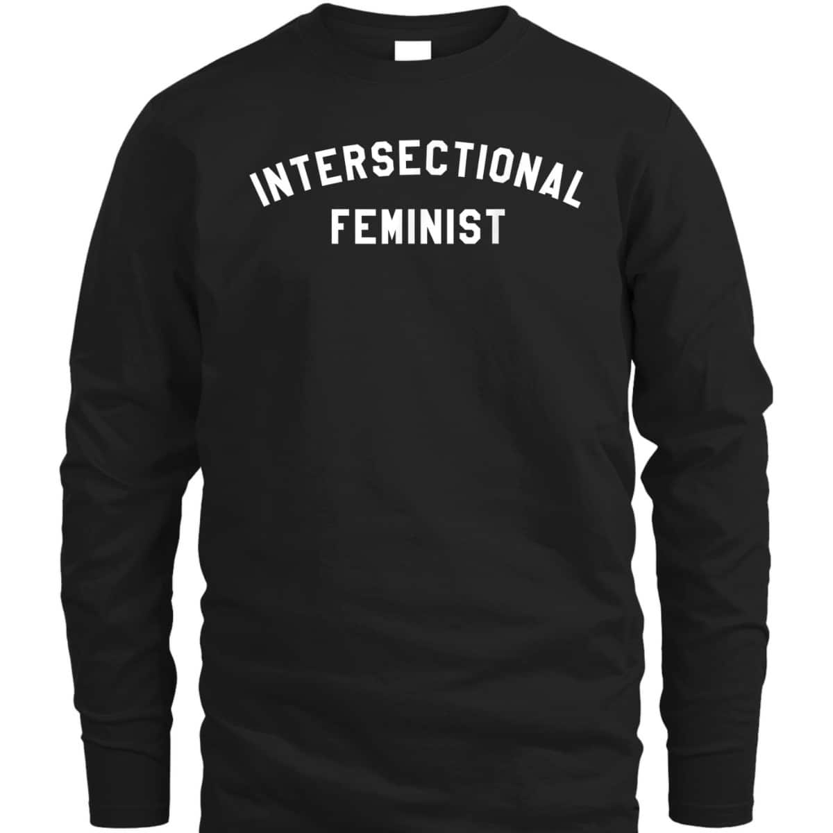 Intersectional Feminist Feminism T-Shirt
