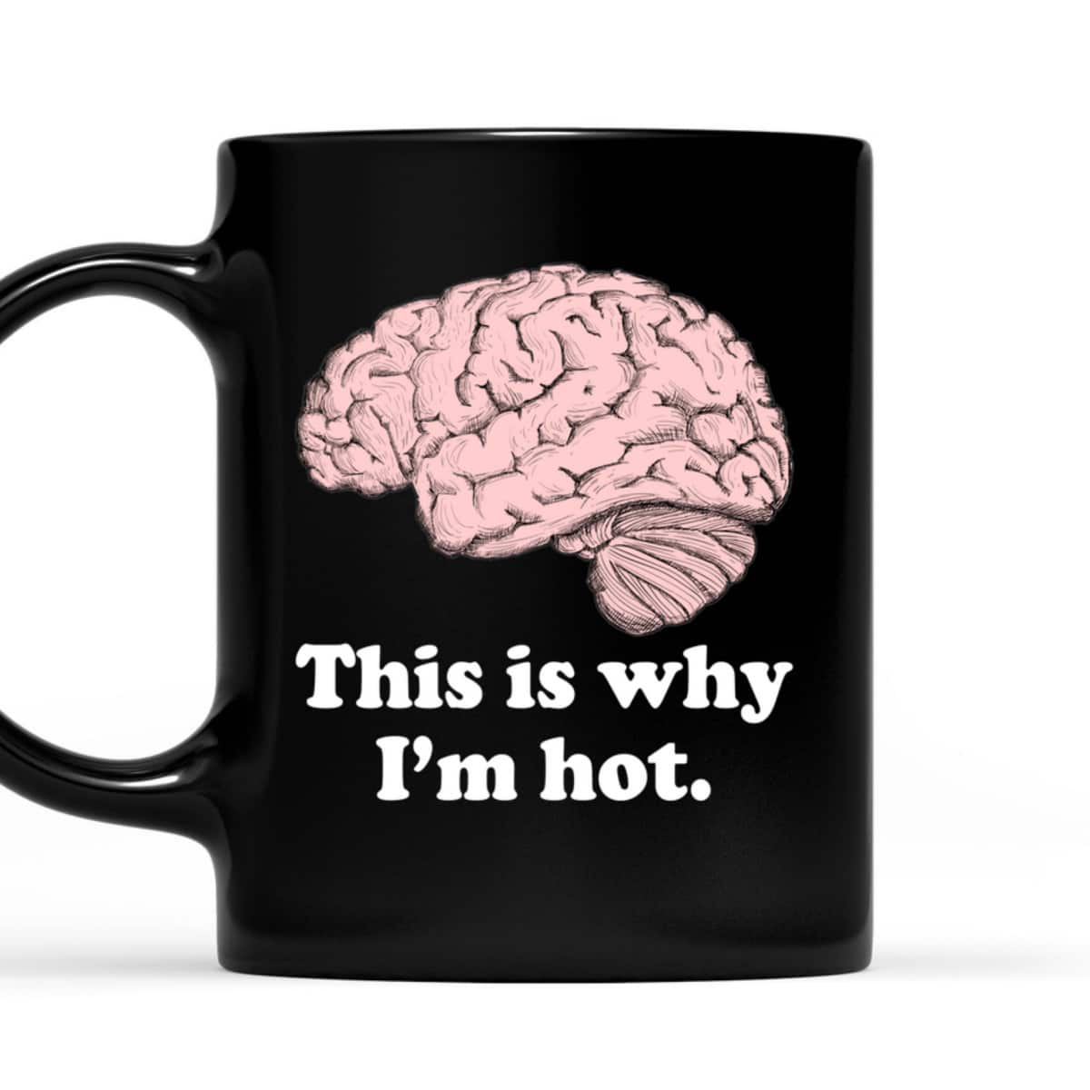 This Is Why I'm Hot - Funny Feminist T-Shirt