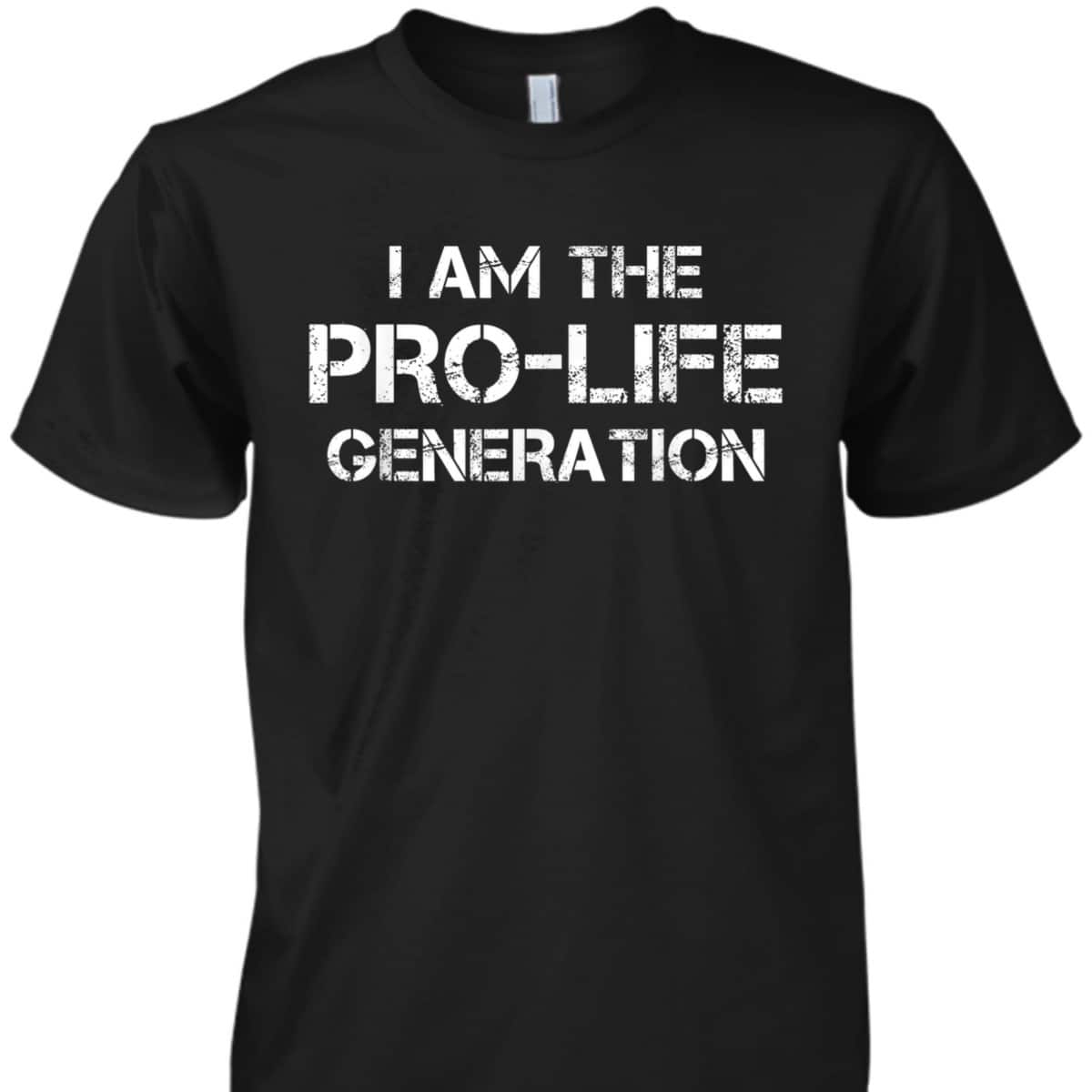I Am Pro-Life Generation Pro-Choice Feminist Rights T-Shirt I Am Pro-Life Generation Pro-Choice Feminist Rights T-Shirt