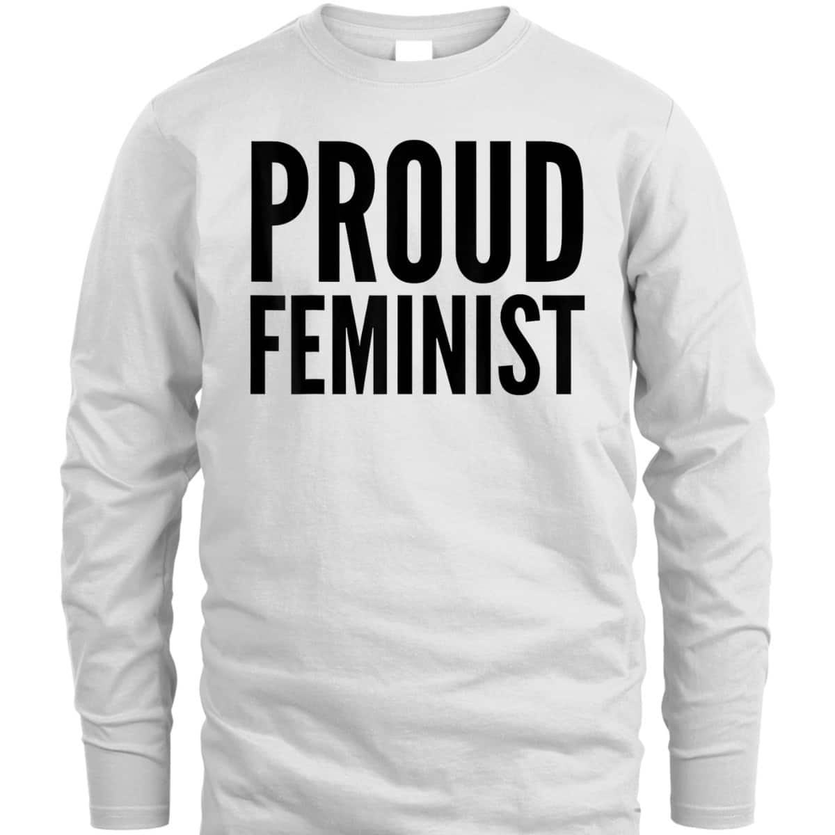 Feminism Activist - Proud Feminist T-Shirt
