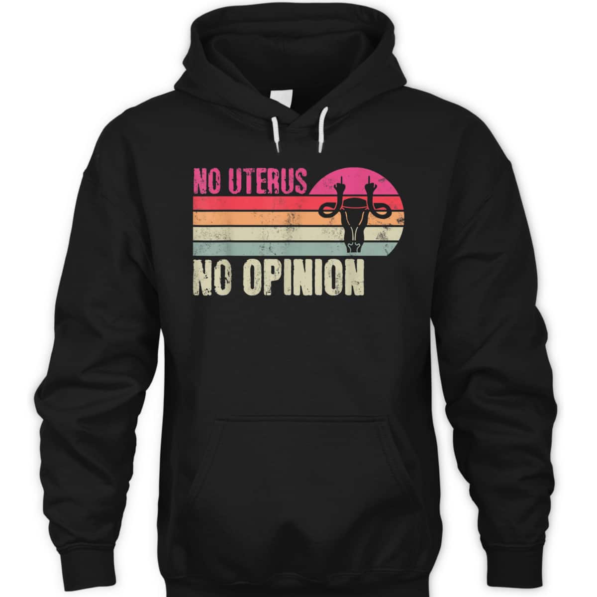 Vintage No Uterus No Opinion Feminist Pro-Choice Abortions T-Shirt Vintage No Uterus No Opinion Feminist Pro-Choice Abortions T-Shirt