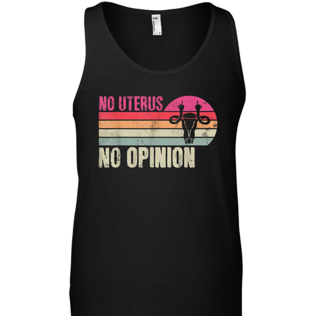 Vintage No Uterus No Opinion Feminist Pro-Choice Abortions T-Shirt