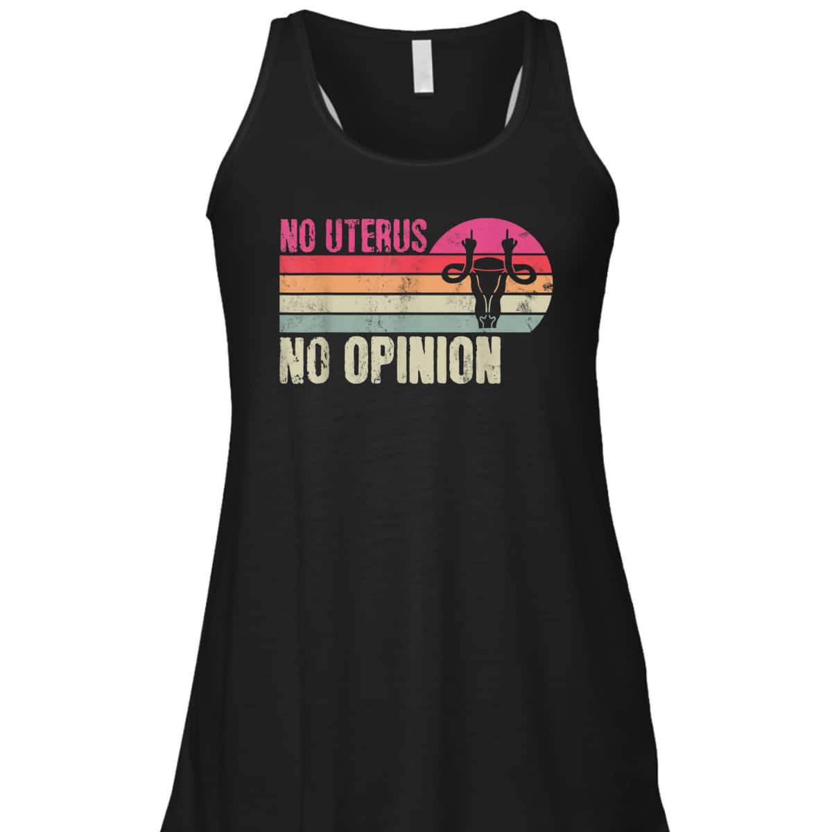 Vintage No Uterus No Opinion Feminist Pro-Choice Abortions T-Shirt Vintage No Uterus No Opinion Feminist Pro-Choice Abortions T-Shirt
