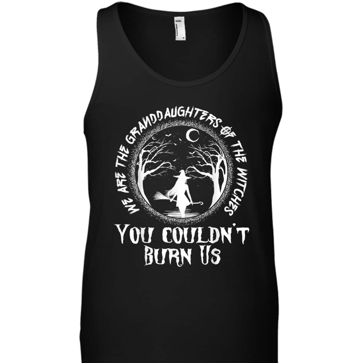 We Are The Granddaughters Of The Witches Feminist Halloween T-Shirt We Are The Granddaughters Of The Witches Feminist Halloween T-Shirt