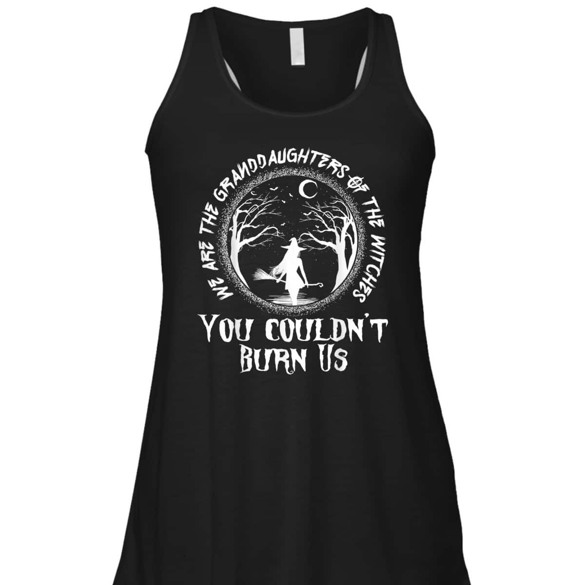 We Are The Granddaughters Of The Witches Feminist Halloween T-Shirt