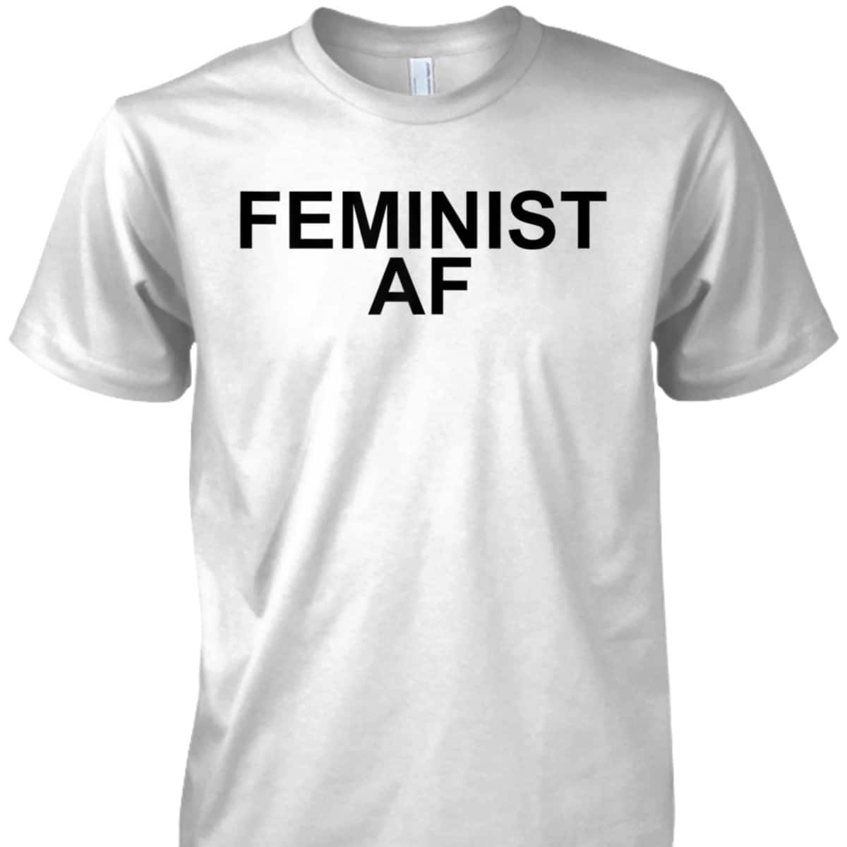 Womens Feminist AF Feminism T-Shirt