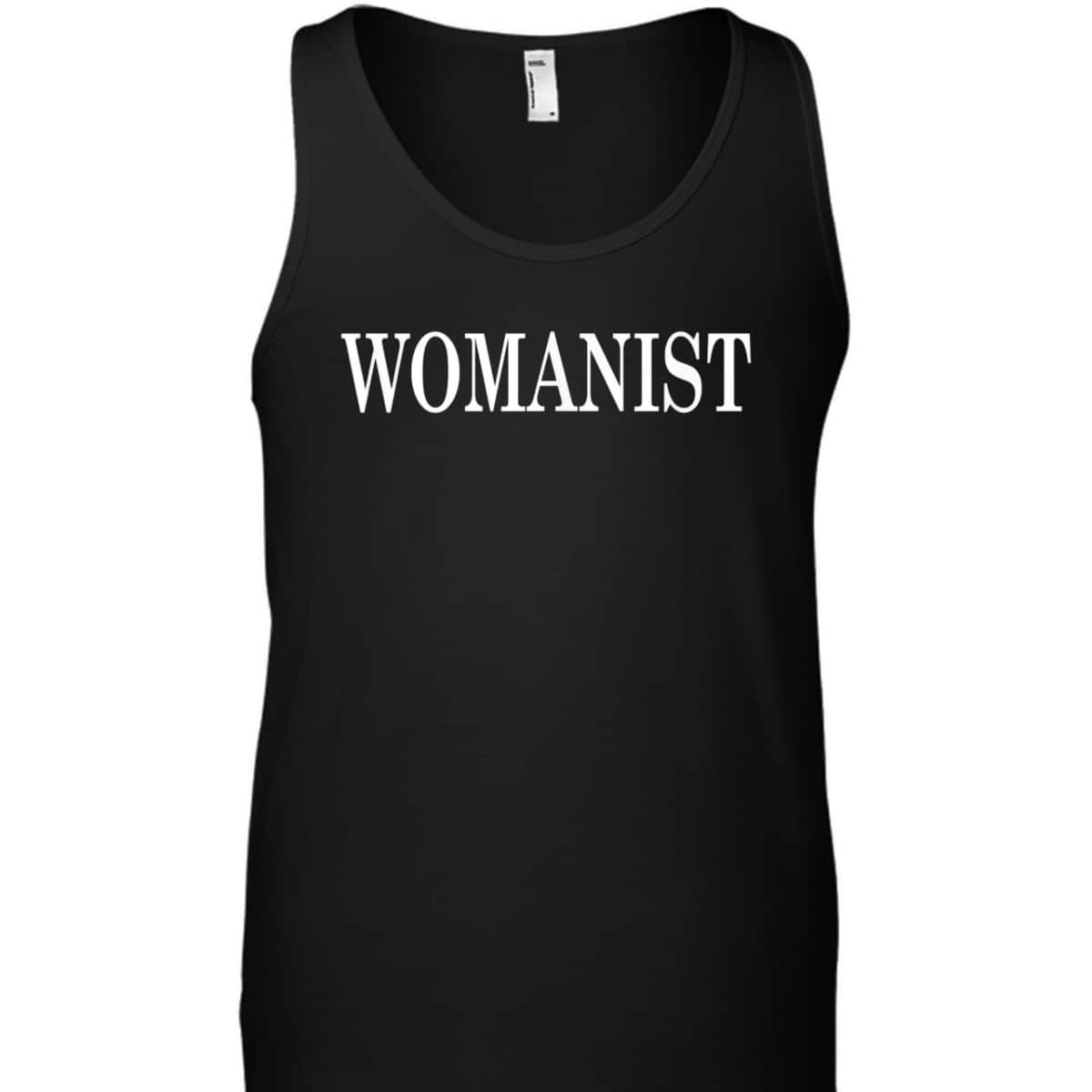 Womanist Black Feminist T-Shirt Womanist Black Feminist T-Shirt