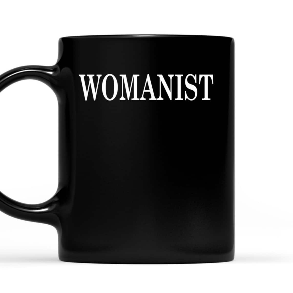 Womanist Black Feminist T-Shirt Womanist Black Feminist T-Shirt